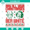 Golden Girls themed SVG featuring Bea Arthur and Betty White with "May All Your Christmases Bea White" Merry Christmas design for women.