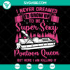 Pink SVG of Super Sexy Pontoon Queen design, Instant Download for digital products, perfect for boat lovers and summer vibes.