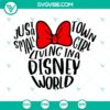 SVG design of a small town girl living in a Disney world with Mickey Mouse theme. Instant download for Disney fans.