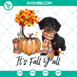 Its Fall Y'all PNG Dachshund Dog Pumpkin Thanksgiving Decor - Instant Download