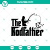 The Rodfather SVG design showing Fishing Dad theme in Father's Day SVG Bundle, perfect for fishing enthusiasts.