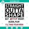 Straight Outta Shape Workout SVG for Cricut & Silhouette, Fitness Design, ideal for crafting and DIY projects.