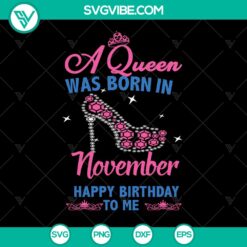 November Queen High Heels SVG | Happy Birthday Girl Shirt Gift