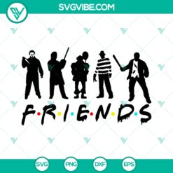 Friends Halloween character scary team movie SVG for Cricut. Ideal for Halloween crafts. Instant download.