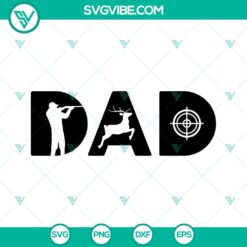 Dad Hunting SVG Cut File - Commercial Use Design - Instant Download