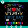 First day of kindergarten SVG design for Cricut and Silhouette featuring a back to school student quote, ideal for family projects.