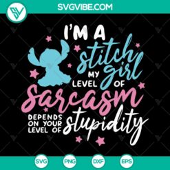 Stitch Girl Sarcasm Level vs Stupidity Svg &ndash; Lilo and Stitch Shirt Design