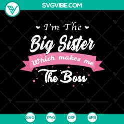 Big Sister Boss SVG - Instant Download for Siblings Bonding