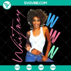 Whitney Houston I Wanna Dance With Somebody Singer SVG - Perfect Gift Idea