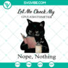 Black cat coffee funny cat SVG design with text "Let Me Check My Giveashitometer Nope Nothing", humorous and instant download option.
