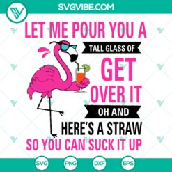 Flamingo Get Over It SVG - Instant Download