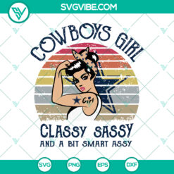 Cowboys Girl SVG Sport Logo Bundle - Classy, Sassy, and a Bit Smart Assy - Dallas Cowboys NFL SVG - Love Football, Love Dallas Cowboys - Instant Download
