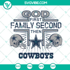 God First Family Second Dallas Cowboys NFL Football SVG Bundle - Instant Download