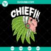 Chiefin Smoke Weed SVG PNG DXF EPS Cut Files for instant download. Trendy marijuana-themed design perfect for crafts and projects.