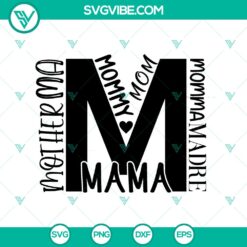 Mother's Day SVG Bundle - Cute Mom Sayings, Madre, Momma, Mama Cut File - Instant Download
