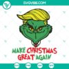 Grinch Trump design with American flag, funny Thanksgiving SVG for Christmas, Make Christmas Great Again theme.