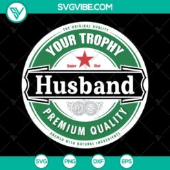 Brother Sister SVG Your Trophy Husband Funny Married - Instant Download