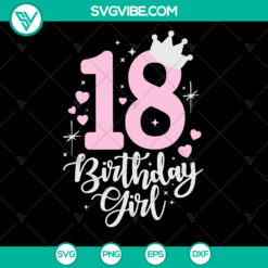 18th Birthday Girl SVG | Crown Number Eighteen Design - Instant Download