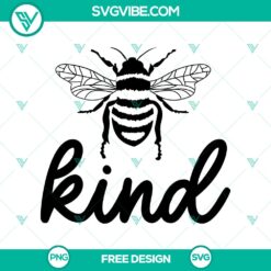 Bee Kind SVG Cut File with inspirational kindness design, free download. Ideal for crafting projects promoting kindness and positivity.