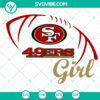 San Francisco 49ers SVG for NFL football fans, featuring Super Bowl and fangirl elements. Instant download for DIY projects.