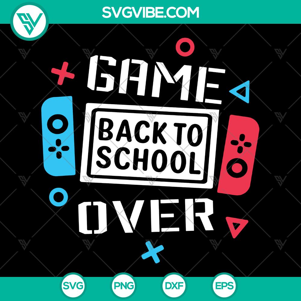 mockup-671194614.jpg School-themed SVG game over back to school shirt design for video game lovers, instant download.