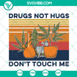Vintage marijuana SVG design with a "Don't Touch Me Weed" message, perfect for stoner enthusiasts. Instant download.