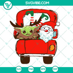 Baby Yoda Santa &amp; Santa Claus Truck Christmas Svg - Instant Download