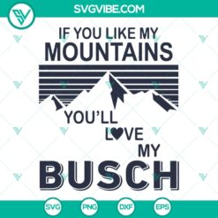 Mountains and Busch SVG Cut Files - Instant Download