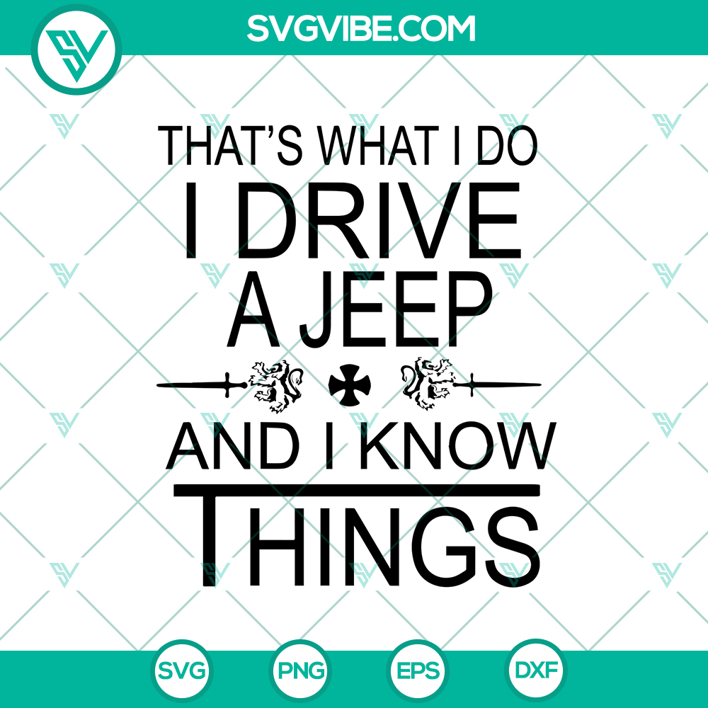 mockup-688513438.jpg "I Drive A Jeep And I Know Things SVG cut file, perfect for Cricut and Silhouette, showcasing a clever design for Jeep enthusiasts."