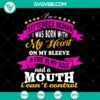 September Woman SVG: Heart on Sleeve, Fire in Soul, Mouth I Can't Control - Instant Download with fiery and passionate design.