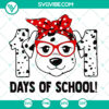 101 Days of School Dalmatian SVG with a funny dog design perfect for Cricut projects. Instant download PNG file.