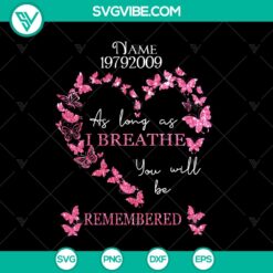 Remembered Memorial Day SVG with Custom Name &amp; Year - Heart Shape PNG Sublimation Print