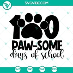 100 Paw Some Days of School Teacher SVG Cut File - 100 Days of School Design