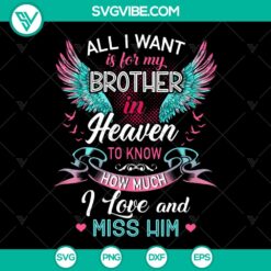 Friend SVG &amp; Brother in Heaven PngAngel Wings - Love &amp; Miss Him Png Sublimation Print