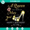 May Birthday Girl Heel SVG with text "A Queen Was Born On May 2nd". Perfect design for May born royalty celebration.