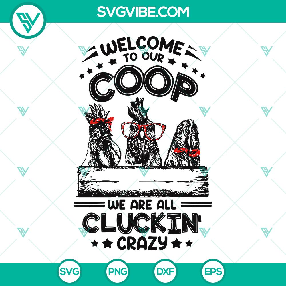 mockup-759976243.jpg Welcome to Our Coop SVG - Cluckin' Crazy Chicken Farm Cut Files for crafts, farmhouse decor, and DIY projects.