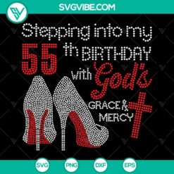 55th birthday God's space & mercy SVG design for women and mom, perfect gift for turning 55 years old. Instant download.