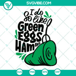 Green Eggs and Ham cartoon food SVG - ideal birthday gift idea - cut files for Cricut - instant download.