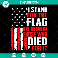 "I Stand For A Flag SVG design, ideal gift for all patriotic occasions. Patriotic flag themed digital product image."