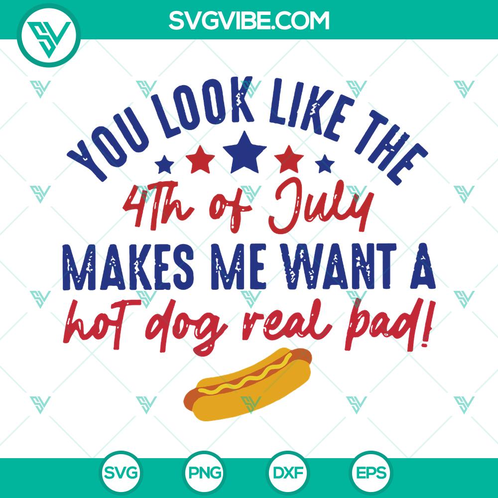 mockup-803778181.jpg 4th of July inspired SVG design with text "You Look Like The 4TH Of July Makes Me Want A Hot Dog Real Bad" in patriotic colors.