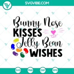 Easter shirt SVG with bunny nose kisses and jelly bean wishes design for kids. Cute Easter graphic.