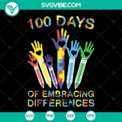 100 Days of Embracing Differences SVG - Happy 100th Day of School - Back to School Download