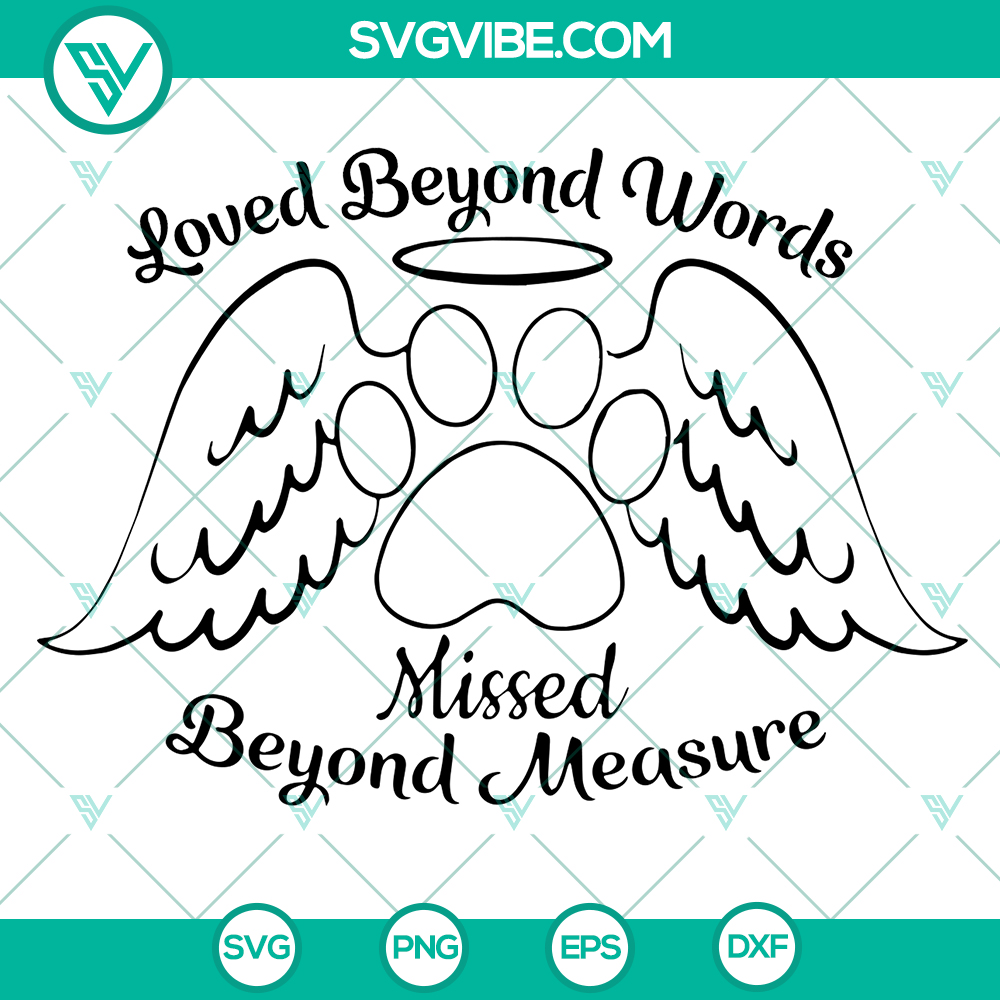 mockup-839665203.jpg SVG pet memorial design with angel wings and paw print, "Loved Beyond Words" message. Loss of pet sympathy gift. Great for craft projects.