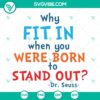 Dr Seuss Quotes SVG featuring Cat In The Hat design for instant download. Perfect for Dr. Seuss fans, educators, and crafters.