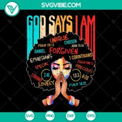 God Say I Am SVG | Black Woman &amp; Afro Girl Strength | Forgiven SVG | Instant Download