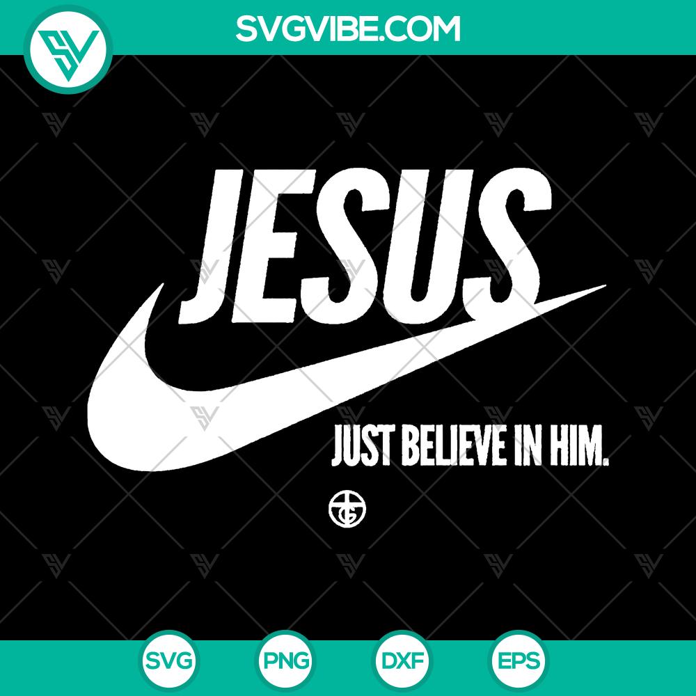 mockup-893563637.jpg Jesus Just Believe In Him Christian Svg design, perfect for pastor's baptism gift, features love for Jesus. Instant download.