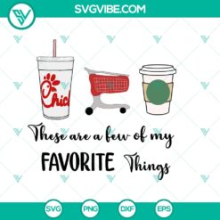 Favorite Things SVG Chick Fil A Market SVG Milk Tea - Instant Download