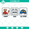 Funny SVG design for Behavior Analysts & Sped Teachers, "I Want 2020 All Done" Boardmaker Shirt. Perfect for special education professionals.