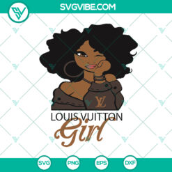 Louis Vuitton Black Girl SVG - LV Shirt Fashion Gift - Black Lives Matter Power Beauty History - Trending Instant Download