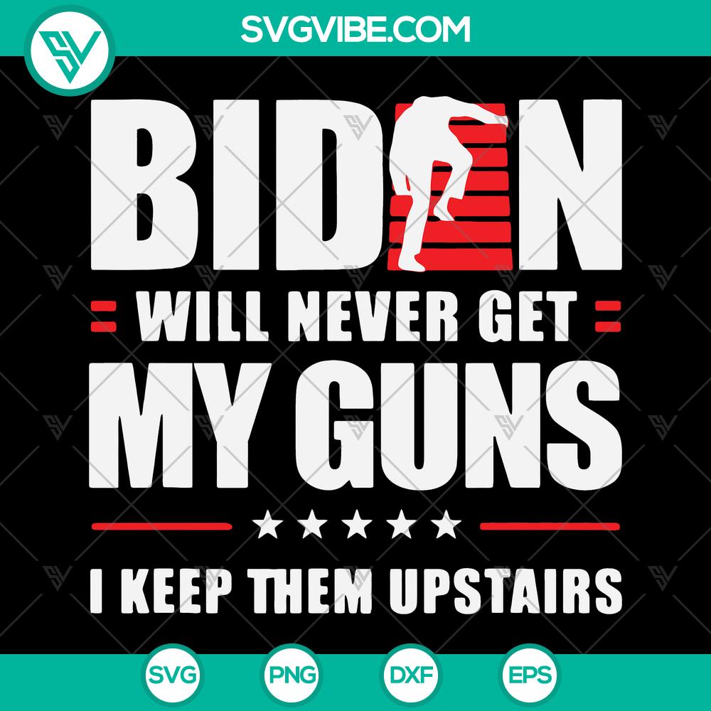 mockup-953552794.jpg "Biden Will Never Get My Guns SVG - Cut Files for Cricut - Great Gift Idea with Patriotic Design"